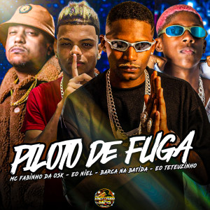Listen to Piloto de Fuga (Explicit) song with lyrics from Barca Na Batida