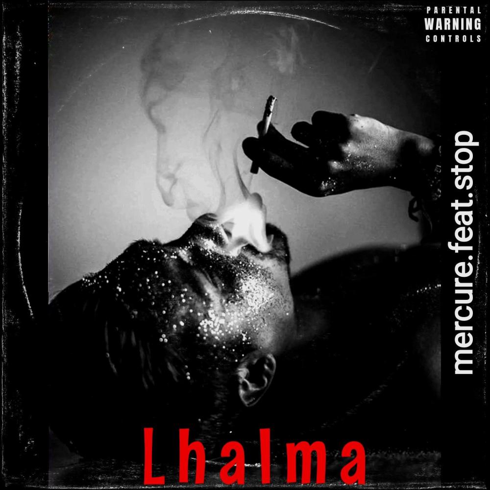 Lhalma (feat. stop) (Explicit)