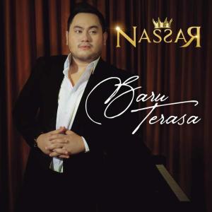 ดาวน์โหลดและฟังเพลง Baru Terasa พร้อมเนื้อเพลงจาก Nassar