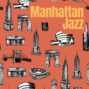 Relaxing Morning Jazz的专辑Manhattan Jazz