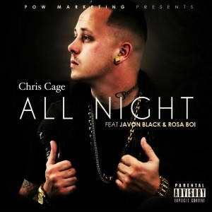 Album All Night (feat. Javon Black & Rosa Boi) oleh Chris Cage