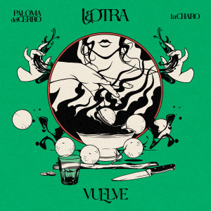 收聽La otra的Vuelve歌詞歌曲