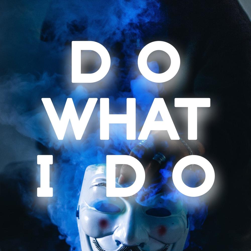 Do What I Do (Explicit)