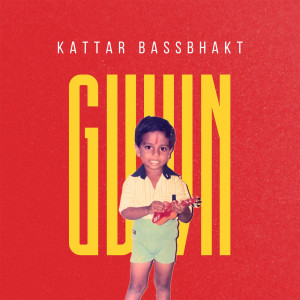 Listen to Kattar Bassbhakt song with lyrics from Gwvn