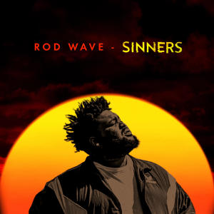Rod Wave的專輯Sinners (Explicit)