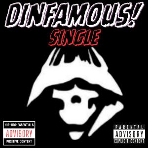 ดาวน์โหลดและฟังเพลง DINFAMOUS! (Explicit) พร้อมเนื้อเพลงจาก Dinfamous BMachine