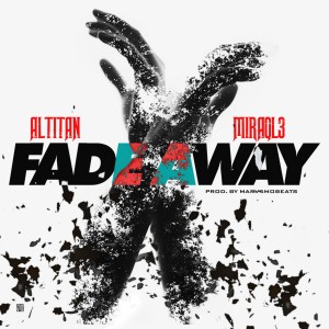 收聽Miraql3的FADEAWAY歌詞歌曲