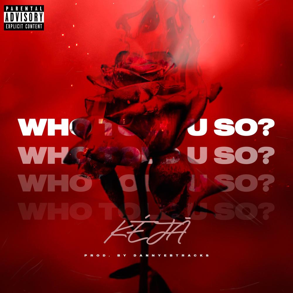 Who Told U So? (Explicit)