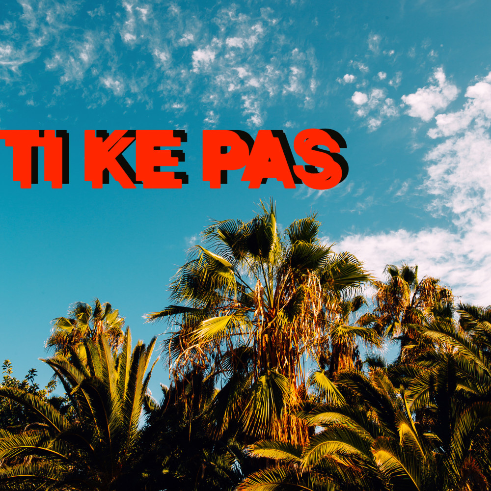 Ti Ke Pas