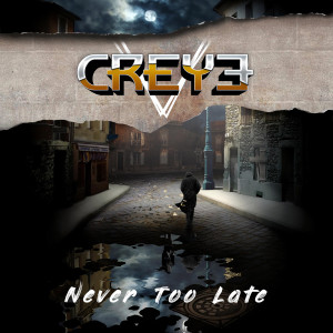 收聽Creye的Never Too Late (Acoustic)歌詞歌曲