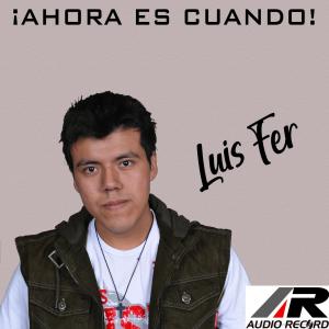 ดาวน์โหลดและฟังเพลง ¿Hasta Cuándo? พร้อมเนื้อเพลงจาก Luis Fer