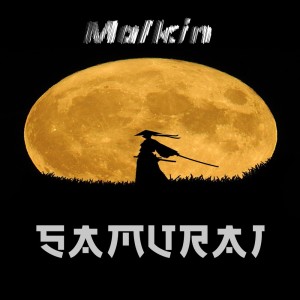 收听Malkin的Samurai歌词歌曲