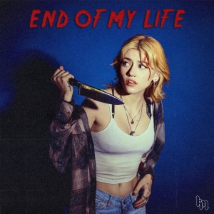 อัลบัม End of My Life (Explicit) ศิลปิน Kailee Morgue