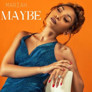 收聽Mariah.的Maybe歌詞歌曲