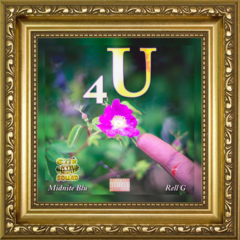 4 U (feat. Rell G) (Explicit)