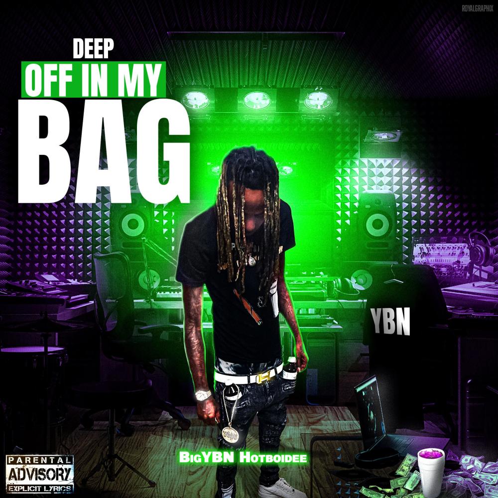 Deep Off In My Bag (Explicit)