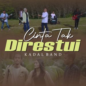 Dengarkan Cinta Tak Direstui lagu dari Kadal Band dengan lirik