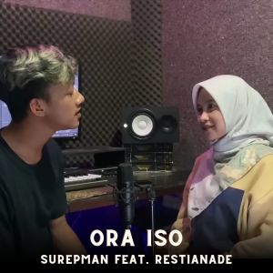 Dengarkan Ora Iso lagu dari Surepman dengan lirik