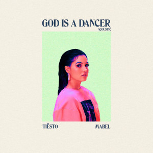 อัลบัม God Is A Dancer ศิลปิน Tiësto