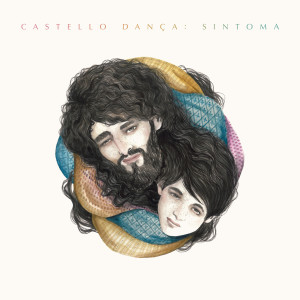 Castello Branco的专辑Castello Dança - Sintoma