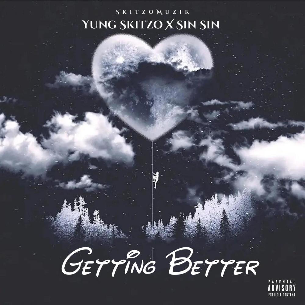 GETTING BETTER (feat. SIN SIN) (Explicit)