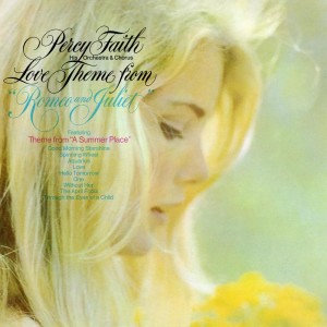 Percy Faith, his orchestra and chorus的專輯Love Theme from 'Romeo & Juliet'