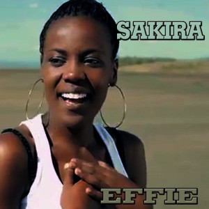 收聽Effie的Sakira歌詞歌曲
