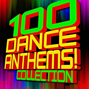 Album 100 Dance Anthems! Collection from ReMix Kings
