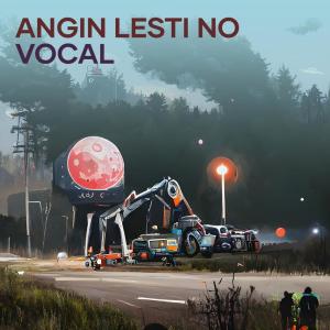 Dengarkan Angin Lesti no Vocal lagu dari Raja kicau3 dengan lirik