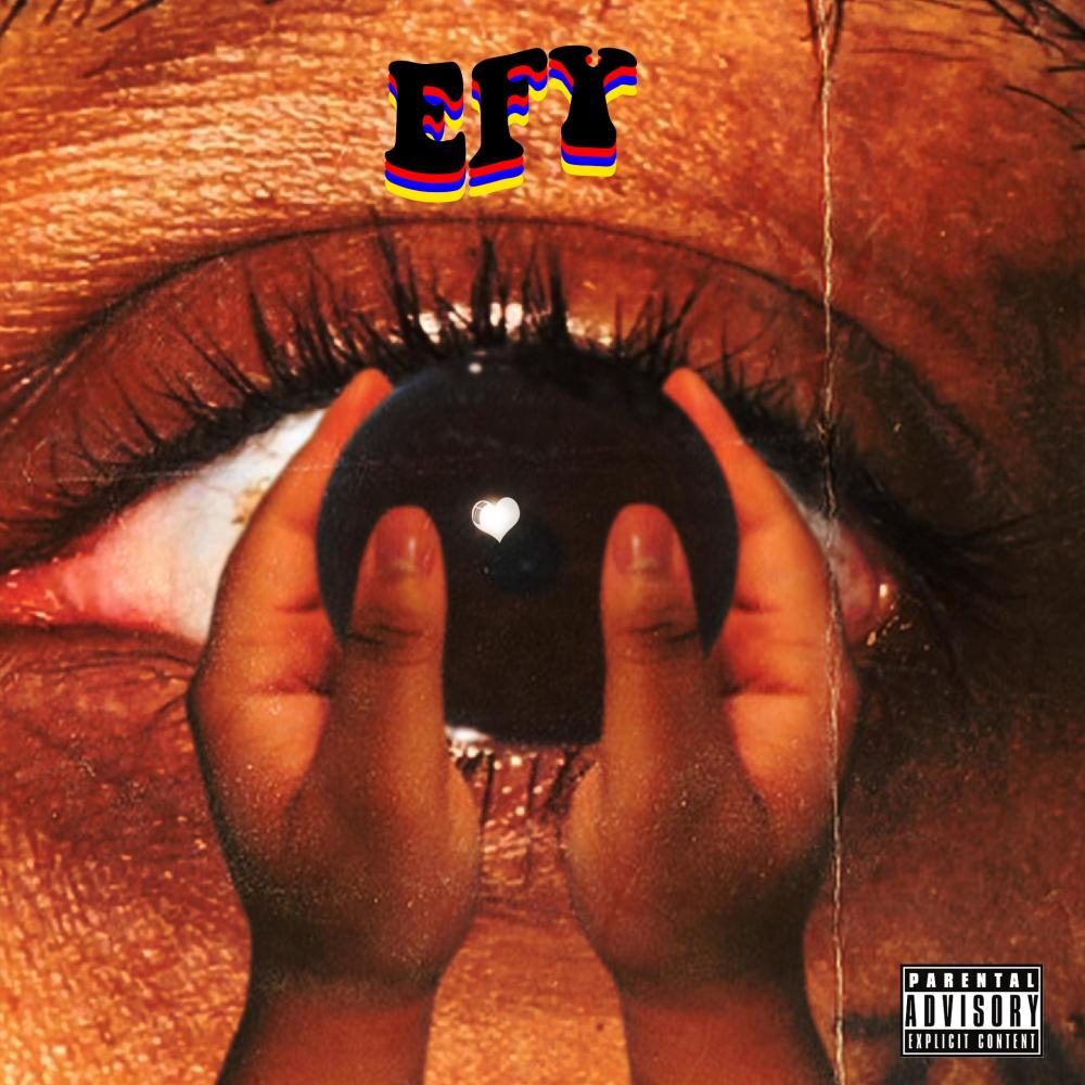 Eyes For You (EFY) (Explicit)