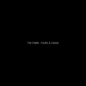 The Fawn的專輯Fours À Chaux (Live)