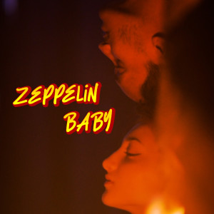 Simon Garcia的专辑Zeppelin Baby (Explicit)