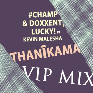 Lucky的专辑Thanikama (feat. Kevin Maleesha) [Vip Mix]