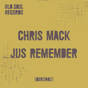 Listen to Jus Remember song with lyrics from Chris Mack