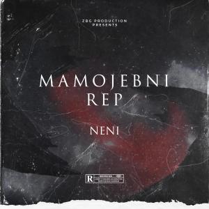 ดาวน์โหลดและฟังเพลง Mamojebni Rep (Explicit) พร้อมเนื้อเพลงจาก Neni