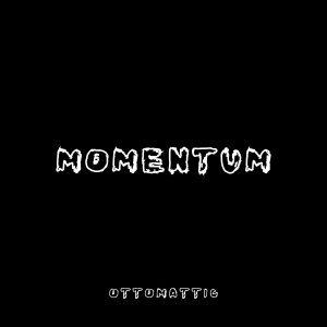 收聽OttoMattic的Momentum歌詞歌曲