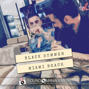 Listen to Miami beach song with lyrics from Black Summer
