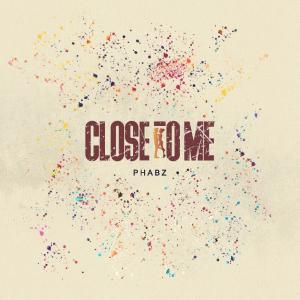 Phabz的專輯Close To Me
