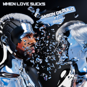 ดาวน์โหลดและฟังเพลง When Love Sucks (feat. Dido) พร้อมเนื้อเพลงจาก Jason Derulo