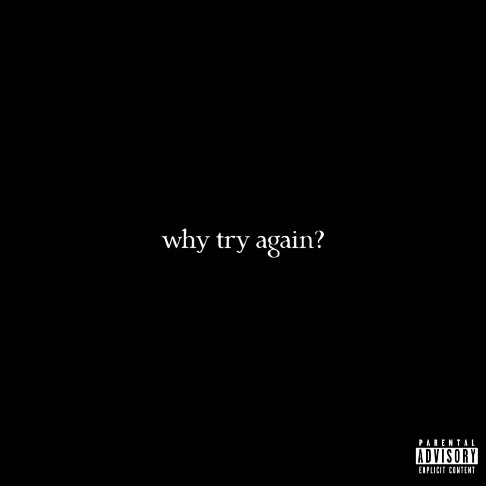 why try again? (Explicit)