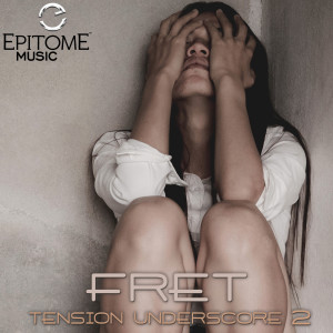 Album FRET: Tension Underscore, Vol. 2 from Various