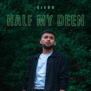 Album Half My Deen oleh Siedd