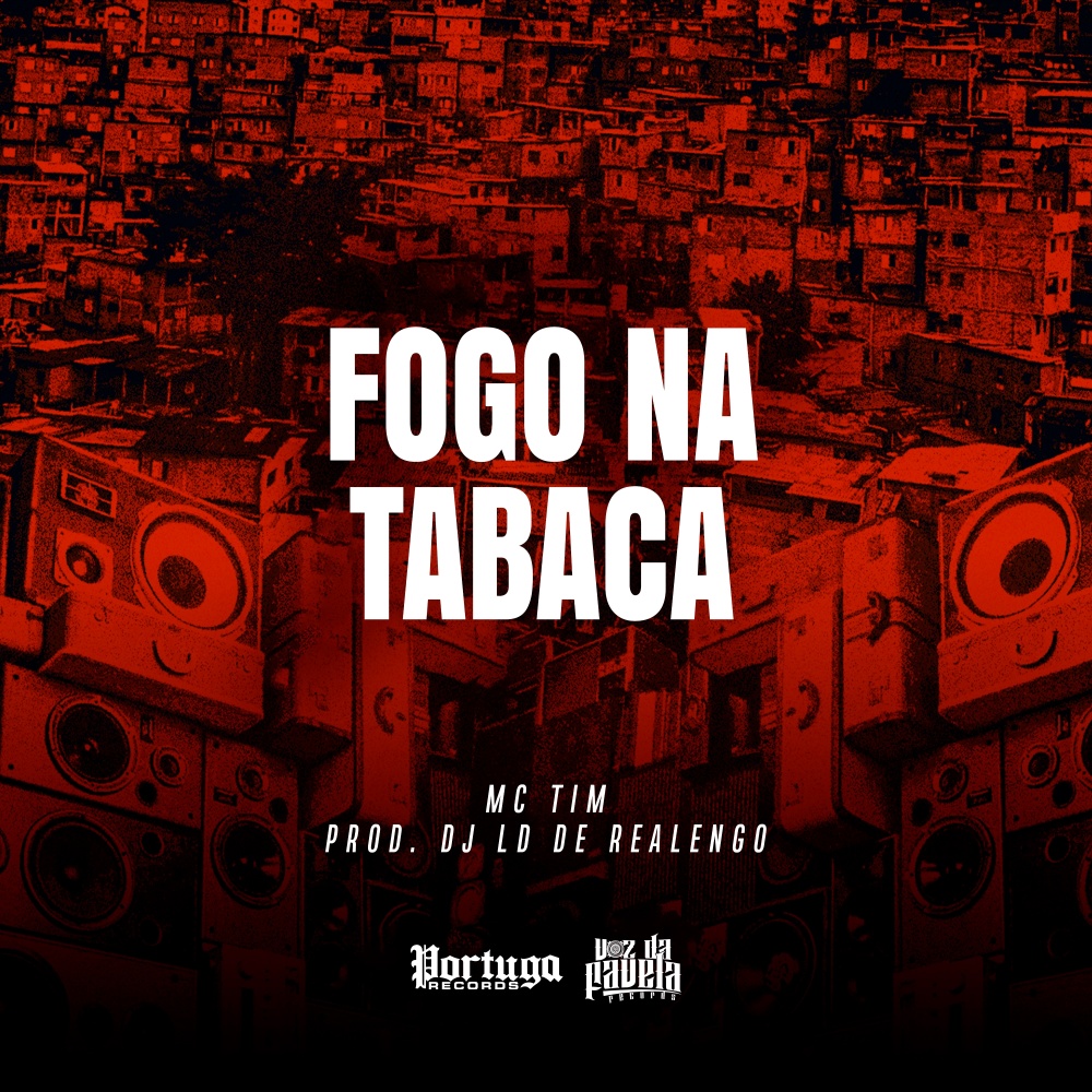 Fogo Na Tabaca (Explicit)