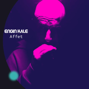 Listen to Affet song with lyrics from Engin Kale