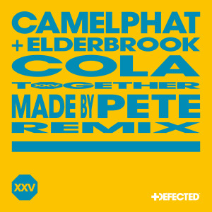 อัลบัม Cola (Made By Pete Remix) ศิลปิน CamelPhat