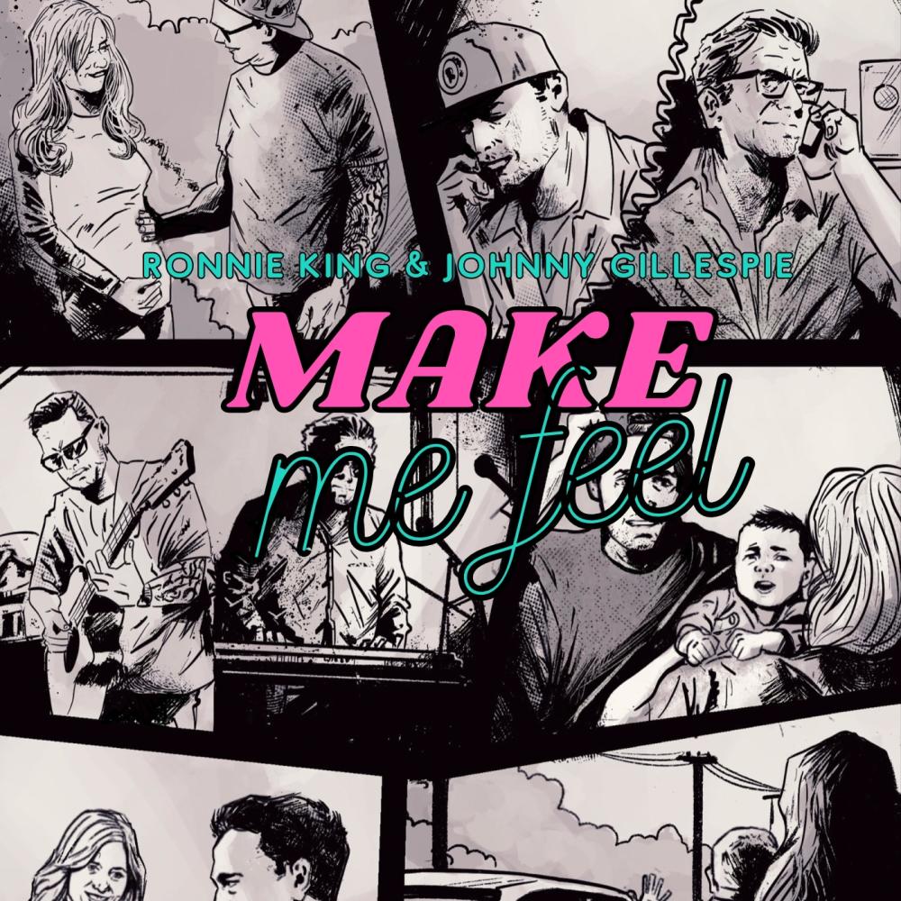 Make Me Feel (feat. Ronnie King) (Explicit)