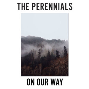 อัลบัม On Our Way ศิลปิน The Perennials