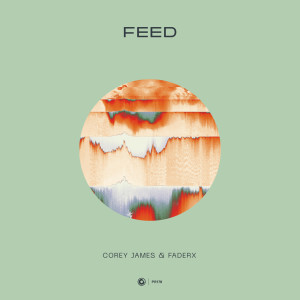 收聽Corey James的Feed (Extended Mix)歌詞歌曲