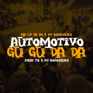 Album Automotivo Gu Gu Da Da (Explicit) from 