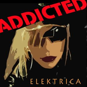 收聽Elektrica的Addicted (Darker Mix)歌詞歌曲